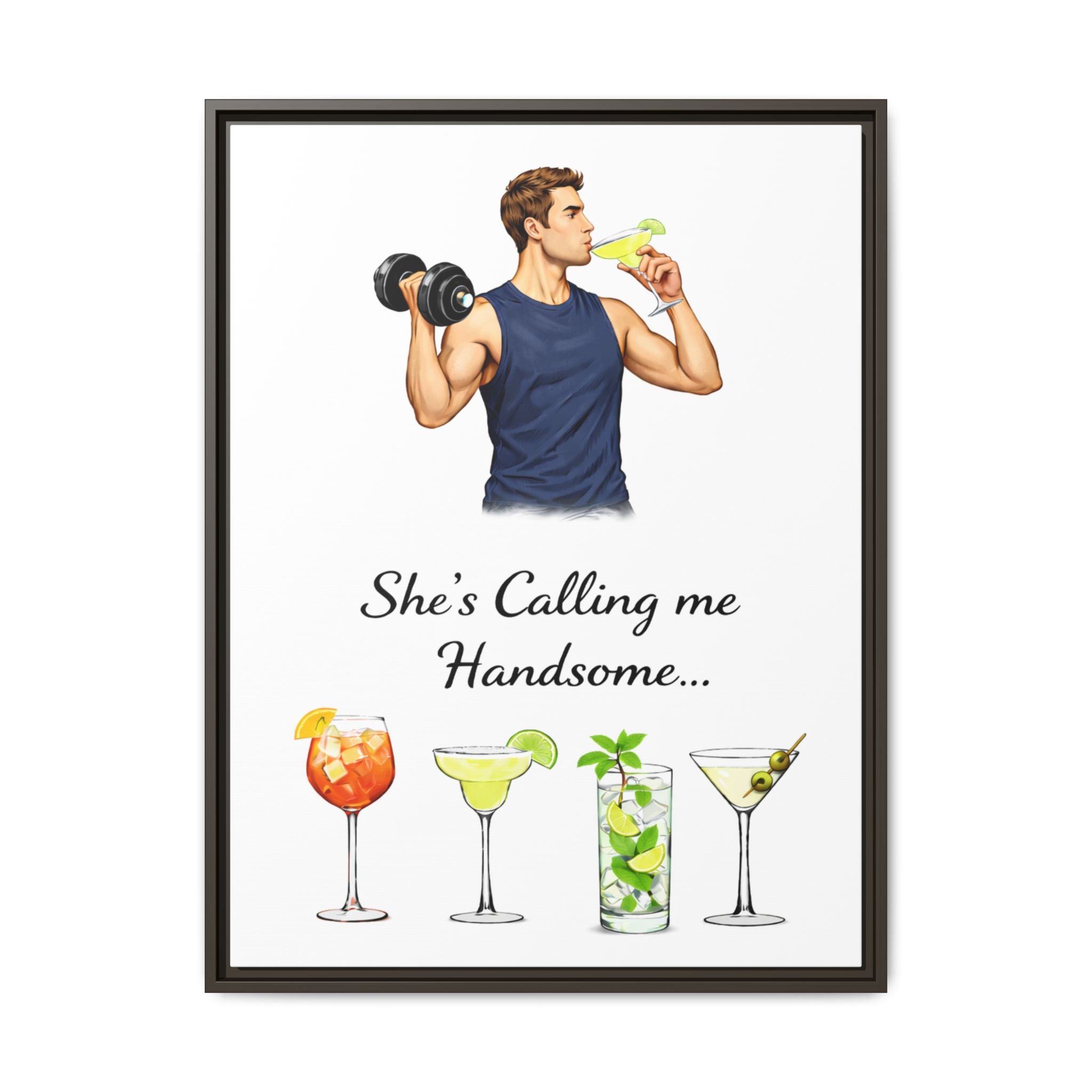 Framed Canvas Wall Art — "She's Calling Me Handsome" Cocktail Bar Print